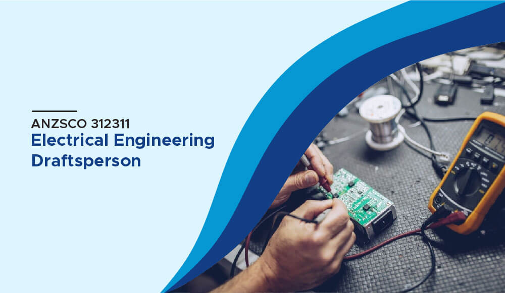 ANZSCO Code for Electrical Engineering Draftsperson
