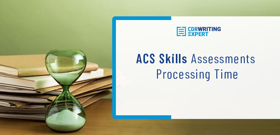 ACS Skills Assessments Processing Time 