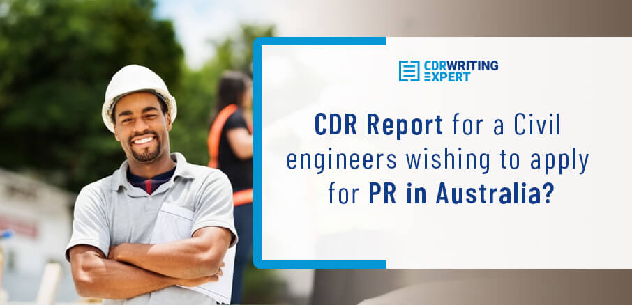 CDR Report for a Civil Engineer wishing to apply for PR in Australia