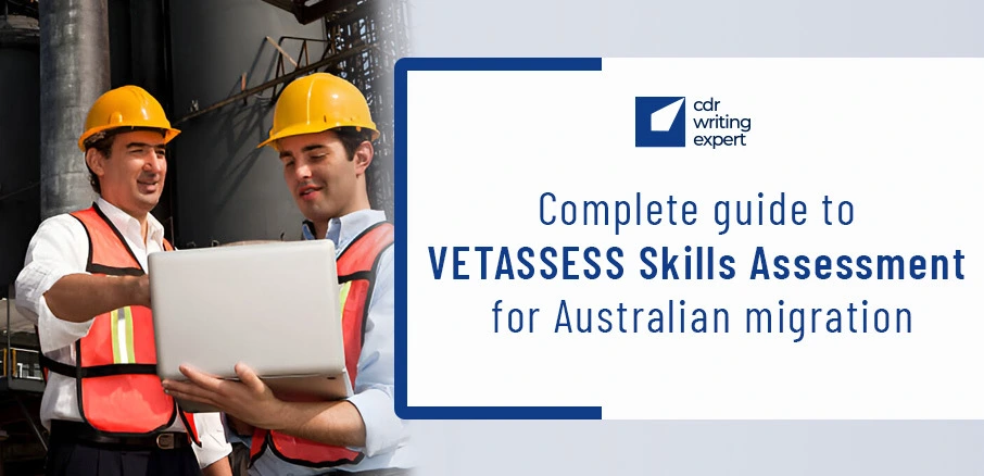 Complete guide to VETASSESS Skills Assessment for Australian migration